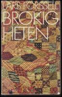Brokigheten : Minnen, uppsatser, k&aring;serier 1974-80