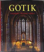 Gotik : Arkitektur : skulptur : m&aring;leri