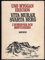 Vita murar svarta berg : I Dubrovnik och Montenegro