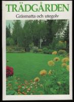 Tr&auml;dg&aring;rden : Gr&auml;smatta och utegolv