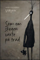 Som om skogen v&auml;xte p&aring; tr&auml;d