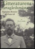 Litteraturens &ouml;rtag&aring;rdsm&auml;stare : Karl Otto Bonnier och hans tid