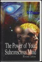 The Power of Your Subconscious Mind