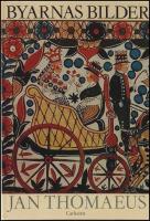 Byarnas bilder : Folkets f&ouml;rbisedda konst