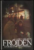 Fr&ouml;jden : Roman