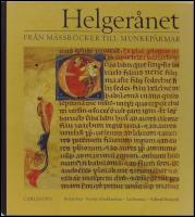 Helger&aring;net : Fr&aring;n m&auml;ssb&ouml;cker till munkep&auml;rmar