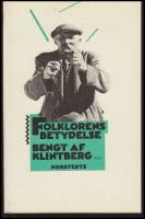 Folklorens betydelse : F&ouml;redrag vid NIF:s fj&auml;rde &auml;mneskonferens p&aring; H&auml;sselby slott 24-26.2.1984