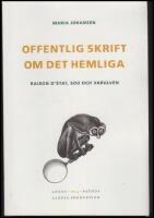Offentlig skrift om det hemliga : Raison d&eacute;tat, SOU och varulven
