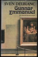 Gunnar Emmanuel : En tidl&ouml;s ber&auml;ttelse