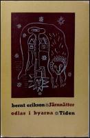 J&auml;rnn&auml;tter odlas i byarna : En ofattbar universalitet