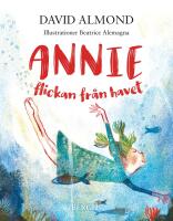 Annie : Flickan fr&aring;n havet