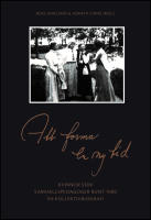 Att forma en ny tid : Kvinnor som samh&auml;llspedagoger runt 1900