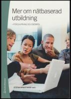Mer om n&auml;tbaserad utbildning : F&ouml;rdjupning och exempel