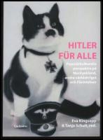 Hitler f&uuml;r alle : Popul&auml;rkulturella perspektiv p&aring; Nazityskland, andra v&auml;rldskriget och f&ouml;rintelsen