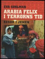 Arabia Felix i terrorns tid : Resor i Jemen