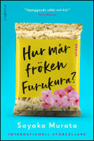 Hur m&aring;r fr&ouml;ken Furukura?