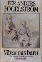 V&auml;varnas barn : en roman fr&aring;n Stockholm p&aring; 1700-talet