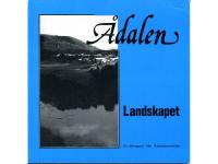 &Aring;dalen landskapet. En delrapport fr&aring;n &Aring;dalenkommitt&eacute;n