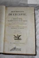 Description de l'&Eacute;gypte, ou Recueil des observations et des recherches qui ont &eacute;t&eacute; faites en &Eacute;gypte pendant l'exp&eacute;dition de l'Arm&eacute;e fran&ccedil;aise.