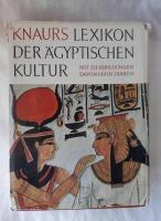 Knaurs Lexikon der &Auml;gyptischen Kultur