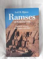 Ramses och hans tid : egyptisk historia f&ouml;re, under och efter