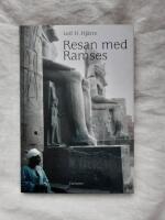 Resan med Ramses-Svenska f&ouml;rfattare med aptit p&aring; v&auml;rlden