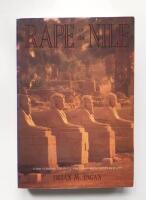 Rape of the Nile - Tomb Robbers, Tourists and Archaeologists in Egypt