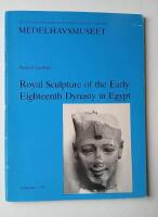 Royal sculpture of the early eighteenth dynasty in Egypt