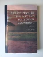 A Description of the East, and Some Other Countries..