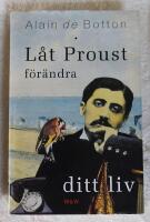 L&aring;t Proust f&ouml;r&auml;ndra ditt liv