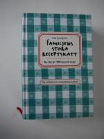 Familjens stora receptskatt : nu fler &auml;n 700 favoritrecept