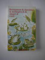 Barnramsor - danslekar - skillingtryck - s&aring;nger - visor