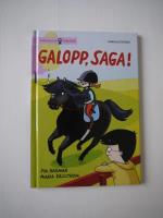 Galopp, Saga