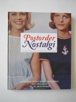 Postordernostalgi : en h&auml;rlig resa genom postordermodets historia