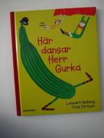 H&auml;r dansar Herr Gurka