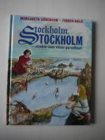 Stockholm, Stockholm : staden som v&auml;xer p&aring; vattnet