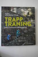 Trapptr&auml;ning  : korta, effektiva pass f&ouml;r hela kroppen