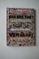 Vem &auml;r du? : en bok om tolerans