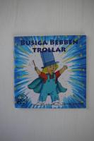 Busiga Bebben trollar