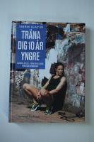 Tr&auml;na dig 10 &aring;r yngre