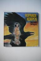 Ropande korpen