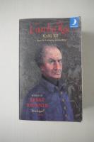 Carolus Rex : hans liv i sanning &aring;terber&auml;ttat