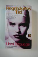 Regnb&aring;gens tid : roman