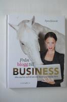 Fr&aring;n blogg till business : min v&auml;g fr&aring;n noll till 500 000 l&auml;sare och Style by Tyra