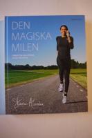 Den magiska milen : f&ouml;rb&auml;ttra din l&ouml;pning vecka f&ouml;r vecka