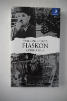 V&auml;rldens st&ouml;rsta fiaskon