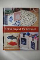 Enkla projekt f&ouml;r hemmet