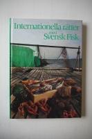 Internationella r&auml;tter med svensk fisk