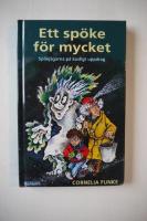 Ett sp&ouml;ke f&ouml;r mycket : Sp&ouml;kj&auml;garna p&aring; kusligt uppdrag