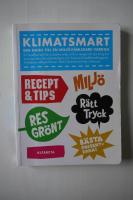 Klimatsmart : din guide till en milj&ouml;v&auml;nligare vardag